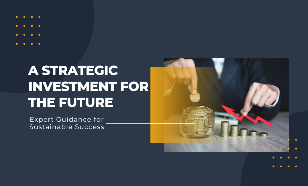 A Strategic Investment for the future banner image